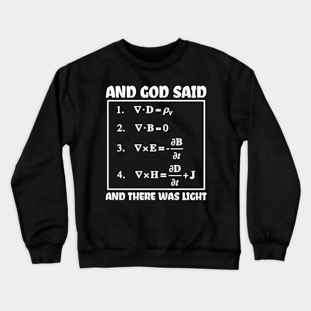 Physics Equation Shirt | Maxwell Equations Light Gift Crewneck Sweatshirt by Gawkclothing